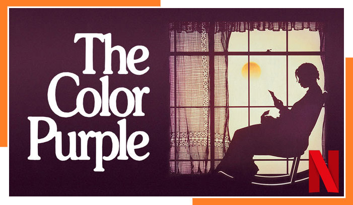 How to Watch The Color Purple (1985) on Netflix from Anywhere in 2023