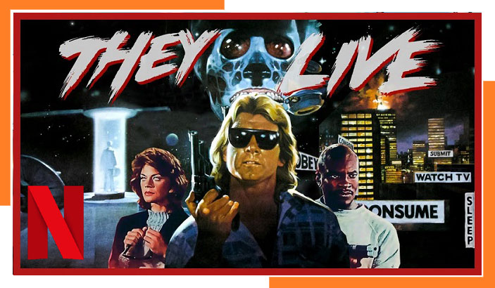 Watch They Live on Netflix in 2023 from Anywhere